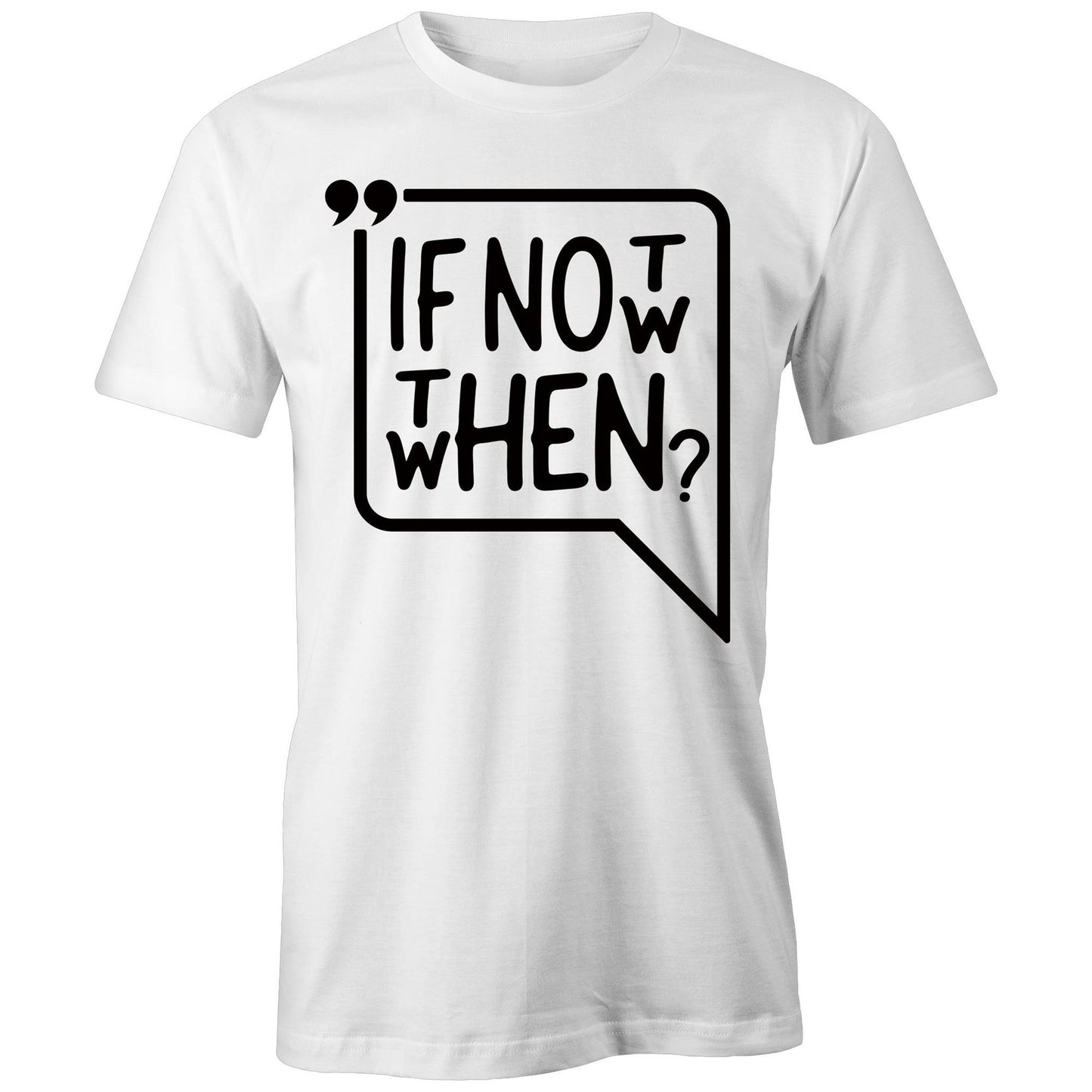 If Not Now, Then When?